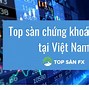 Các Sàn Chứng Khoán Tại Việt Nam